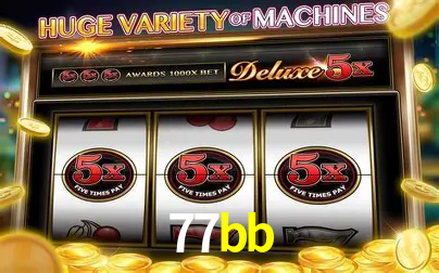 Descubra o Mundo do Cassino Online com 77bb